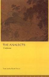 The Analects of Confucius * The single most important Confucian book is called The Analects.
