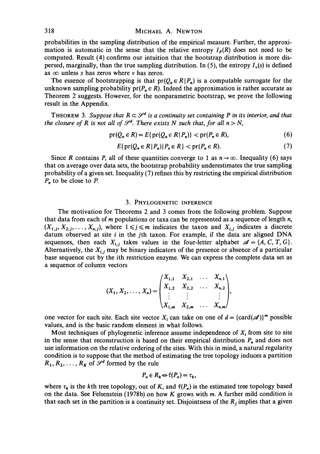 318 MICHAEL A. NEWTON probabilities in the sampling distribution of the empirical measure.