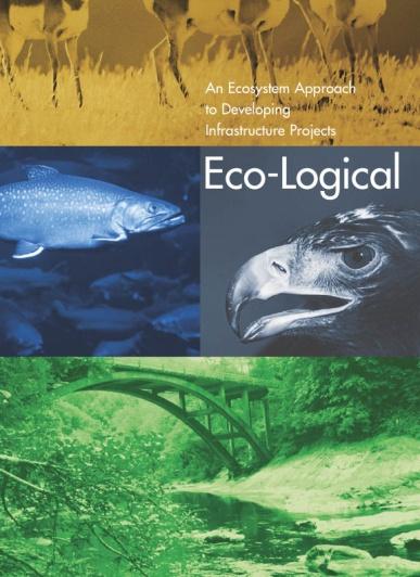 Eco-Logical Framework: 8 Federal Agencies Agree An interconnected community of living things and the physical environment within