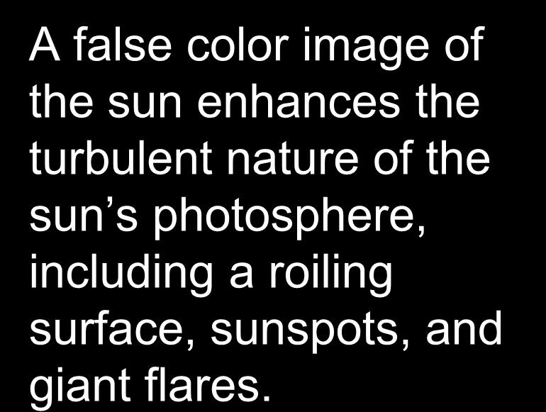 A false color image of the sun