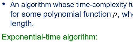 that size Intractability Polynomial-time algorithm: An algorithm whose time-complexity function is O( p(n)) for some polynomial function p, where n is the input length.