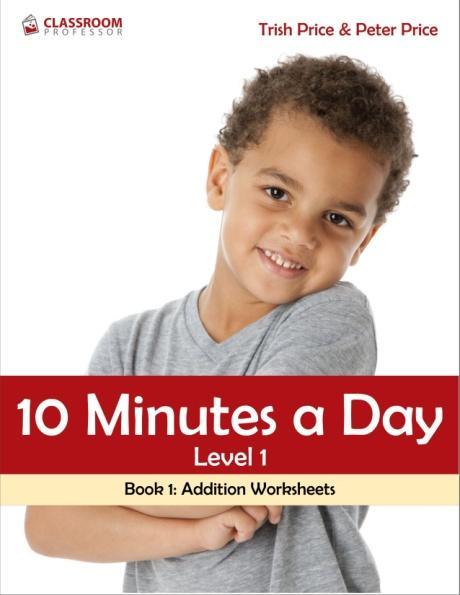 Ten Minutes a Day Level : Alignment with the Australian Curriculum ebook Series Series Titles Ten Minutes a Day Level : Addition Subtraction Addition & Subtraction Revision Easy Multiplication &