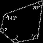 5 A quadrilateral has angles of 128, 91, a and 2a. Find the value of a. 6 The sum of the angles of a polygon is 1 620. Calculate the number of sides that the polygon has.