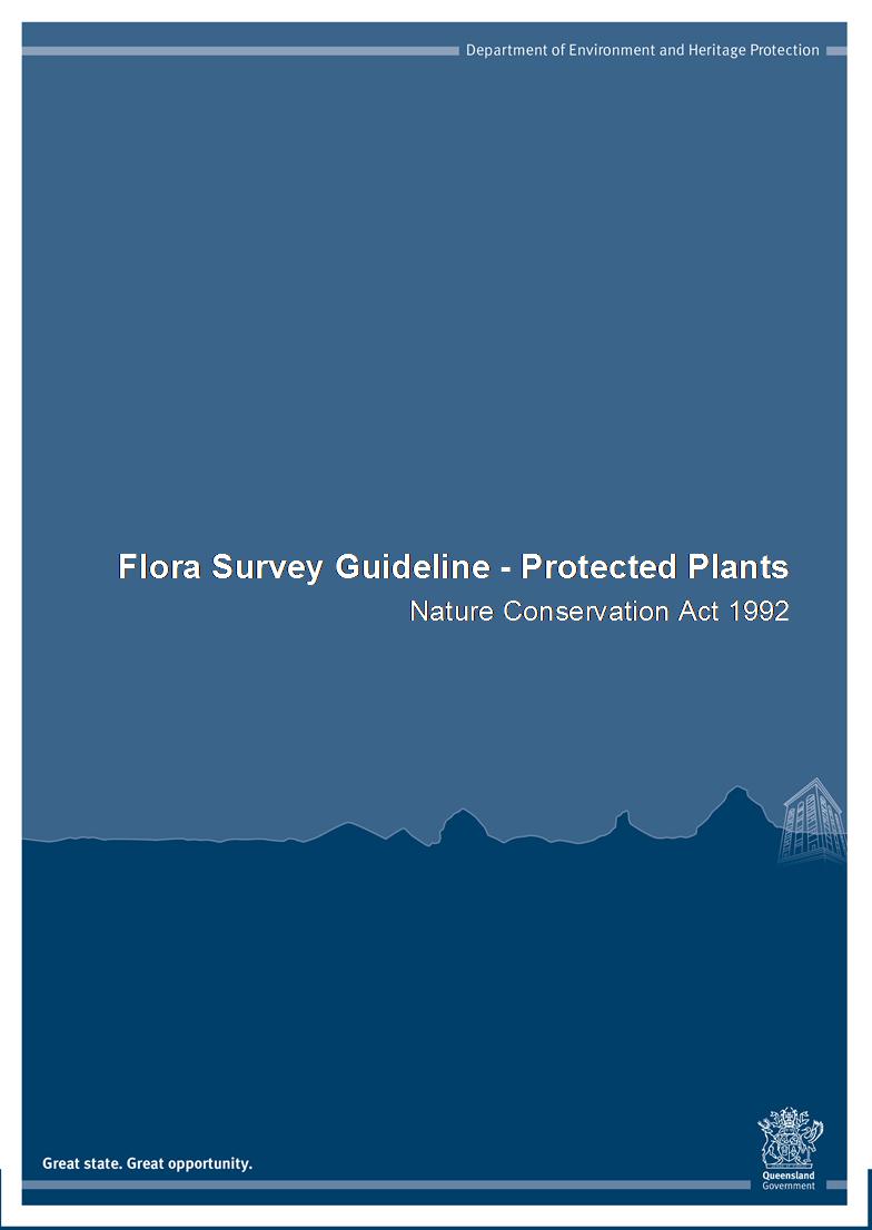Flora survey guidelines http://www.ehp.qld.gov.au/licences-permits/plants-animals/documents/flora-survey-guidelines.