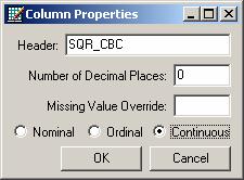Also indicate that this is a continuous variable by selecting the Continuous option before clicking the OK button.