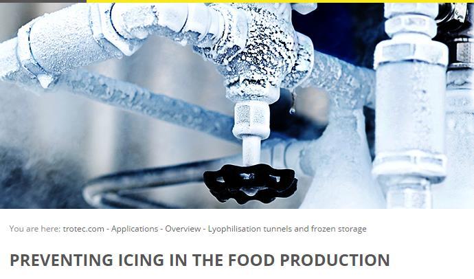 Dehumidification in Food Industry In the food production with deep-freeze sections, even in case of wellequipped air locks, it cannot be completely avoided that humid air flows into