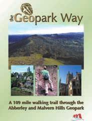 The Geopark Way WINDING ITS WAY for 109 miles through the Abberley and Malvern Hills Geopark from Bridgnorth to Gloucester, the Geopark Way passes through delightful countryside as it explores 700