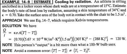 Radiation Radiation resting person internal metabolism 100W Example, 120W loss Lose more energy than you make!