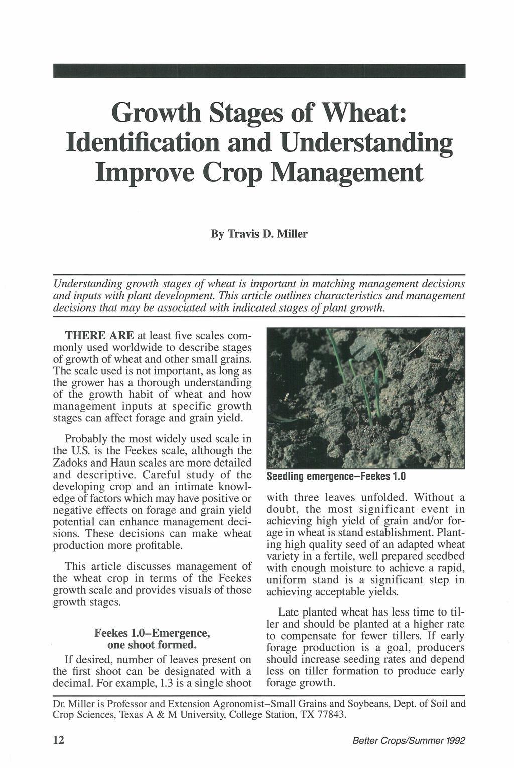 Growth Stages of Wheat: Identification and Understanding Improve Crop Management B y Travis D.