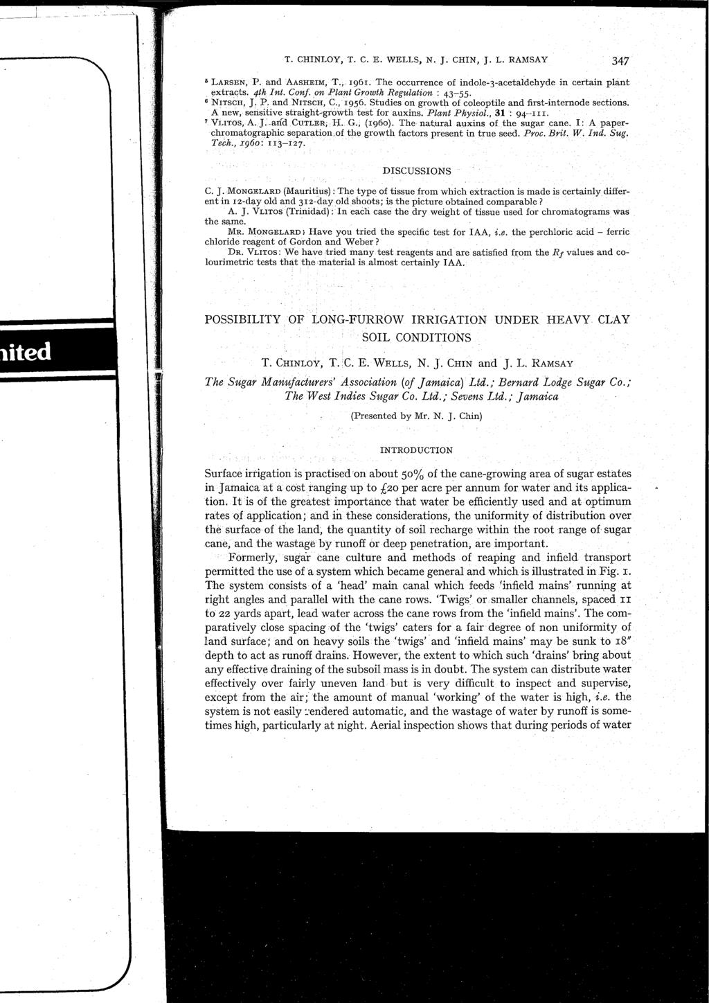 F T. CHINLOY, T. C. E. WELLS, N. J. CHIN, J. L. RAMSAY 6 LARSEN, P. and AASHEIM, T., 1961. The occurrence of indole-3-acetaldehyde in certain plant extracts. 4th Int. Conf.