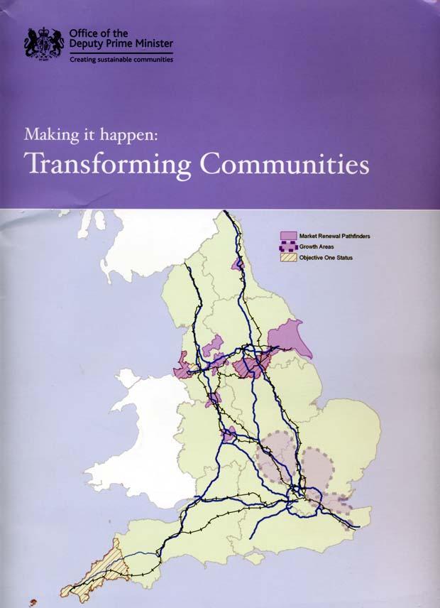 UK Sustainable Communities (2003) North-South uneven development 4 SE Growth Areas: Thames