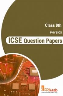 ICSE Question Papers For Class 9 Physics