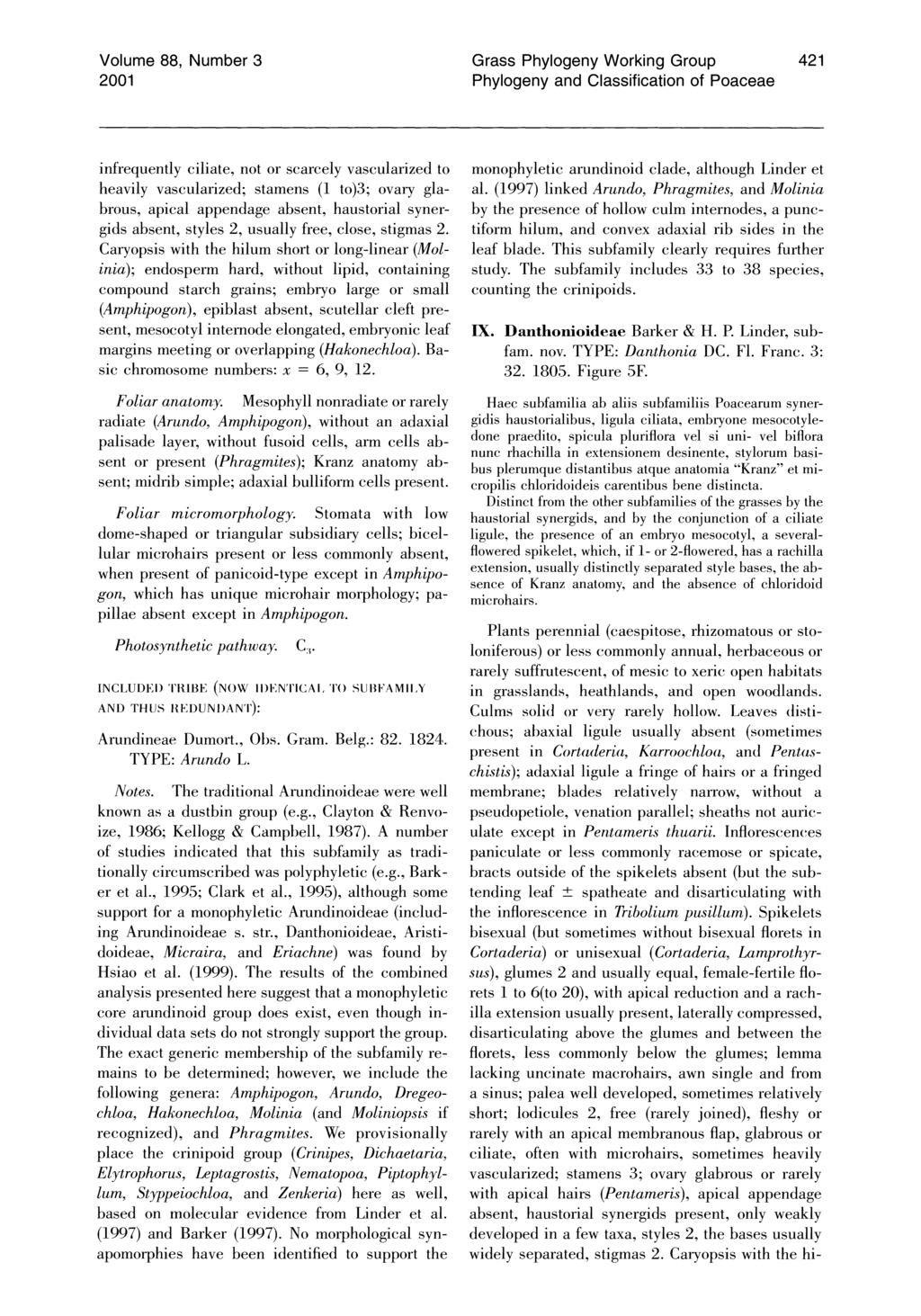 Volume 88, Number 3 2001 Grass Phylogeny Working Group Phylogeny and Classification of Poaceae 421 infrequently ciliate, not or scarcely vascularized to heavily vascularized; stamens (1 to)3; ovary