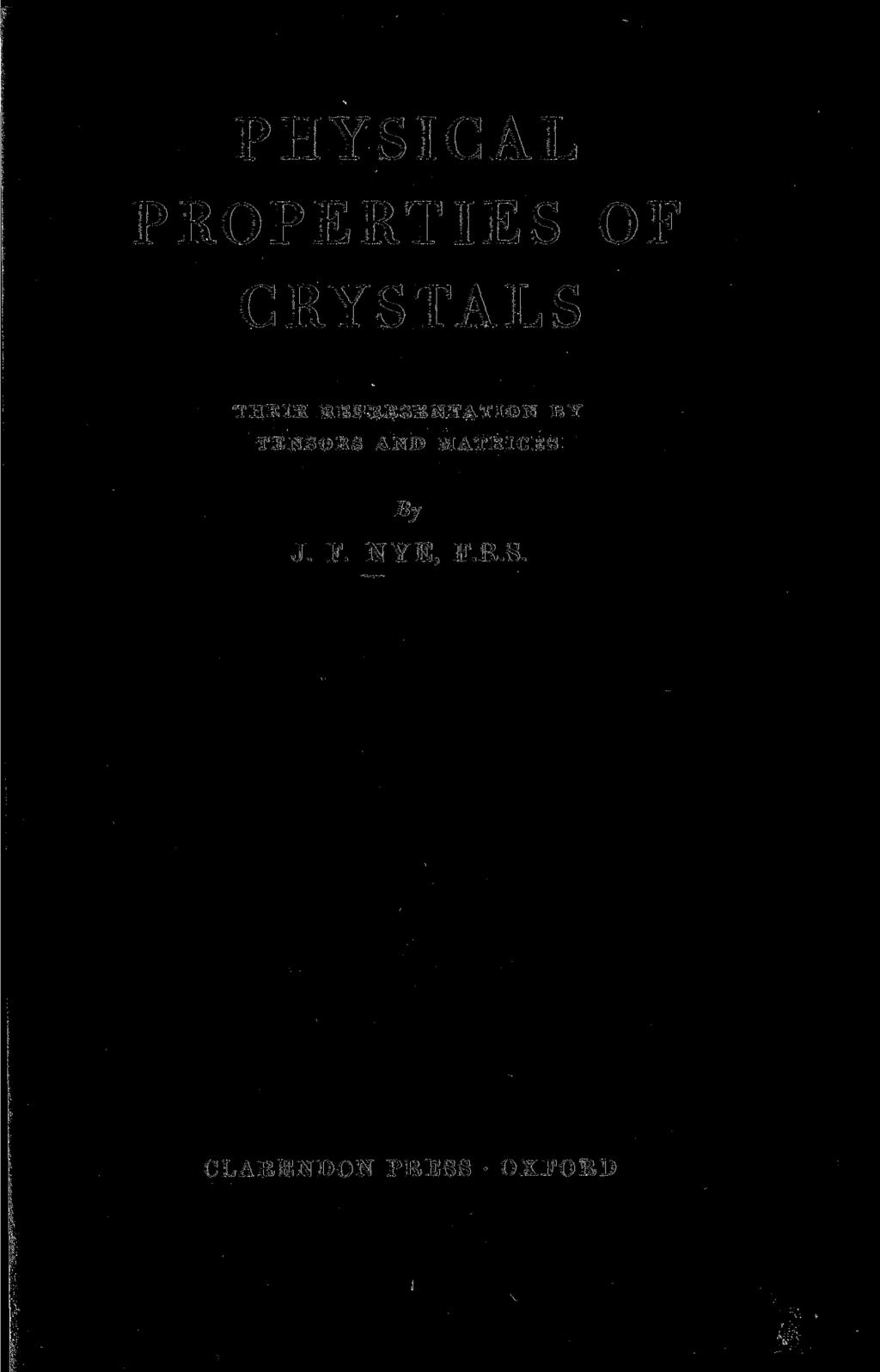 PHYSICAL PROPERTIES OF CRYSTALS THEIR REPRESENTATION