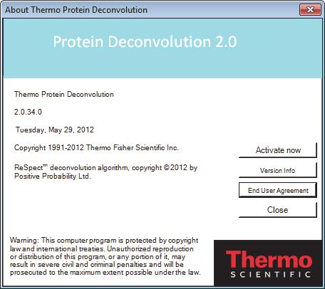 Preface Figure 2. About Thermo Protein Deconvolution dialog box 3. Click Activate Now.