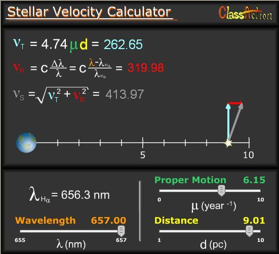 Stellar Velocity Calculator Main Purpose: This calculator allows the user to investigate the relationships between proper motion (µ), stellar radial velocity (V R ), stellar translational velocity (V