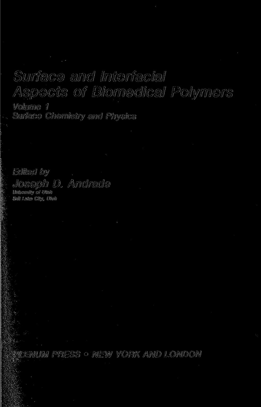 Surface and Interfacial Aspects of Biomedical Polymers Volume 1 Surface Chemistry and Physics