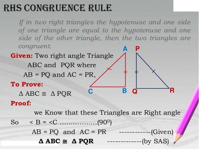 ASA: (Angle Side Angle Rule): When two angles and one side are equal Hypotenuse Leg Rule / Right Angle- Hypotenuse- Side ( RHS) rule Similarity of
