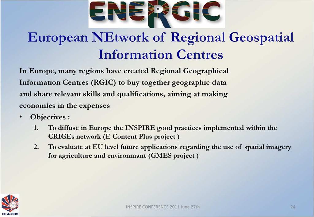 The Gers CCI has already submitted the ENERGIC proposal twice in the
