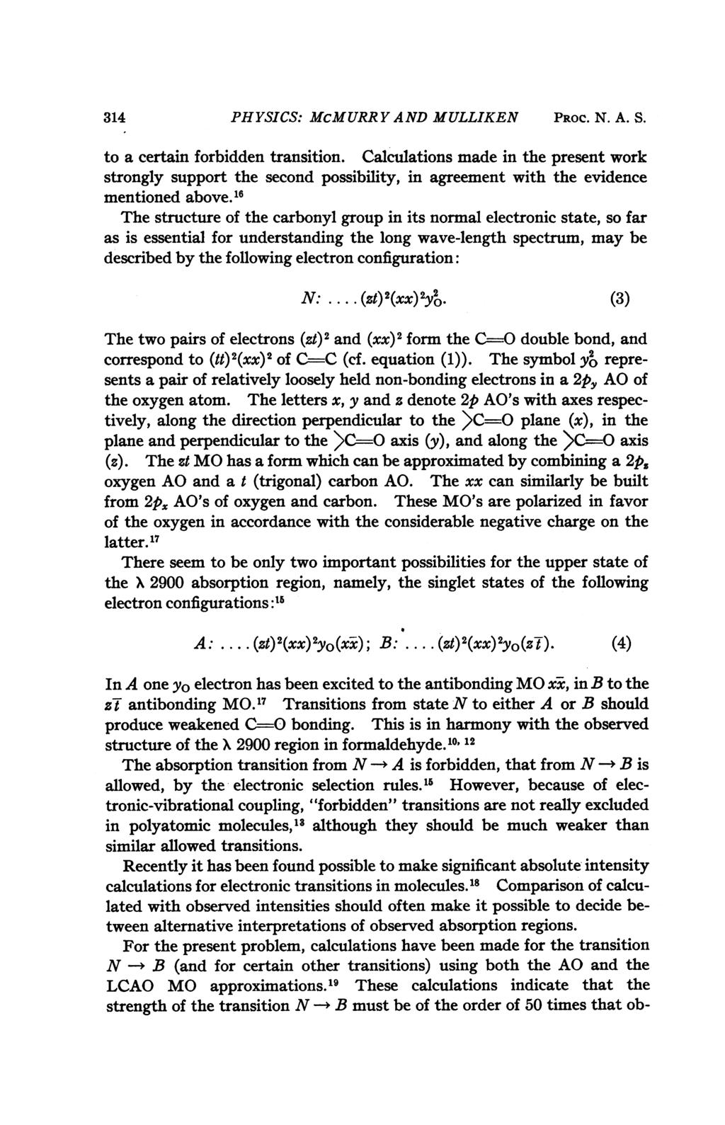 314 PHYSICS: McMURR Y AND MULLIKEN PROC. N. A. S. to a certain forbidden transition.