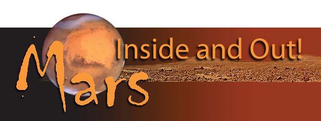 Mars Inside and Out