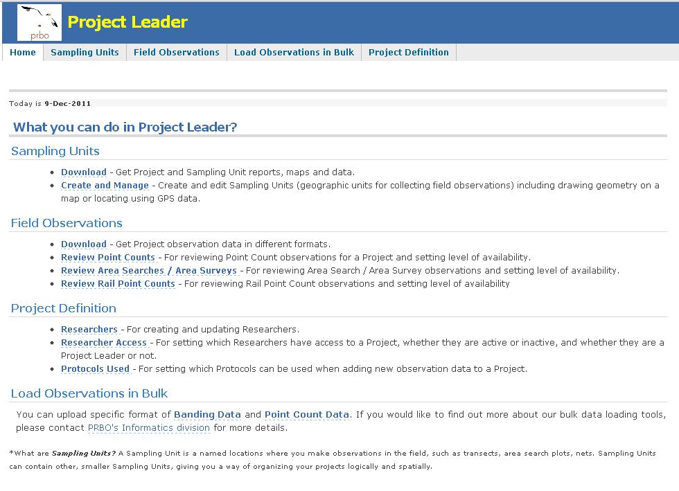 Log-in to CADC and choose the Project Leaders application 2. Under Sampling Units, select Create and Manage 3. On the following screen, choose your project of interest 4.