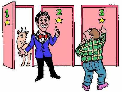 Example: Monty Hall Problem Game Show: 3 doors. Awesome prize behind one of them. Contestant picks a door. Monty opens one of the other two doors that does not have a prize.