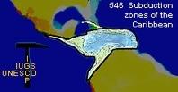 IUGS-UNESCO IGCP PROJECTS 546 Subduction Zones of the Caribbean and 574 Bending and Bent Orogens, and Continental