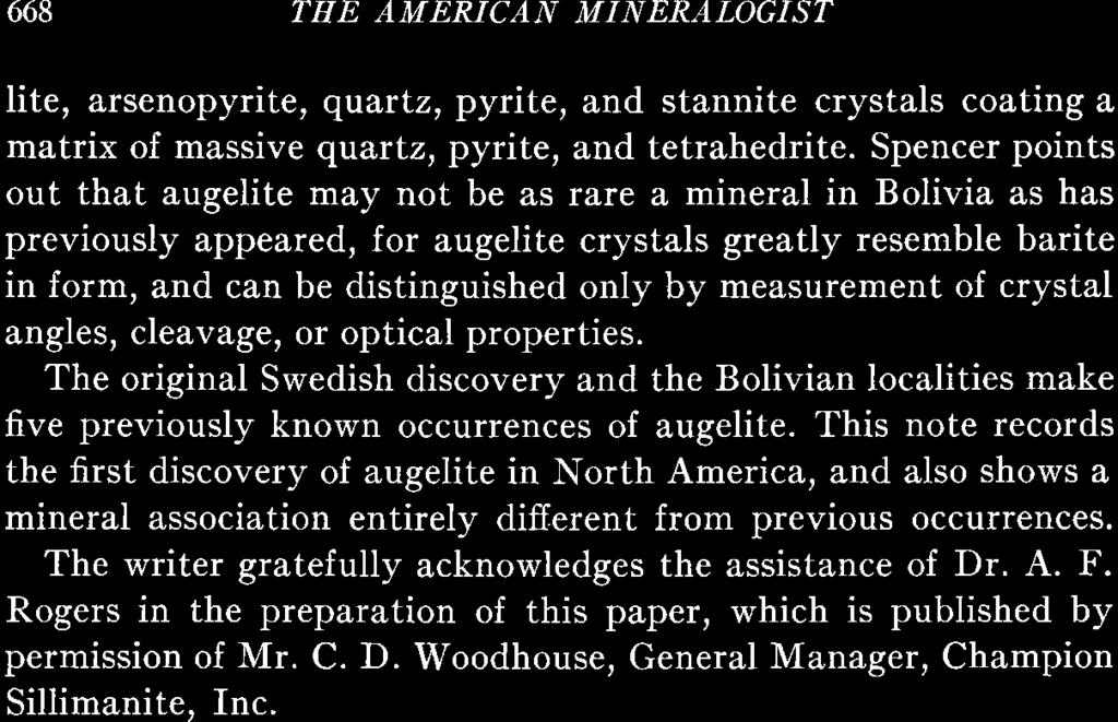 668 THE AMERICAN MINERALOGIST lite, arsenopyrite, quartz, pyrite, and stannite crystals coating a matrix of massive qtartz, pyrite, and tetrahedrite.