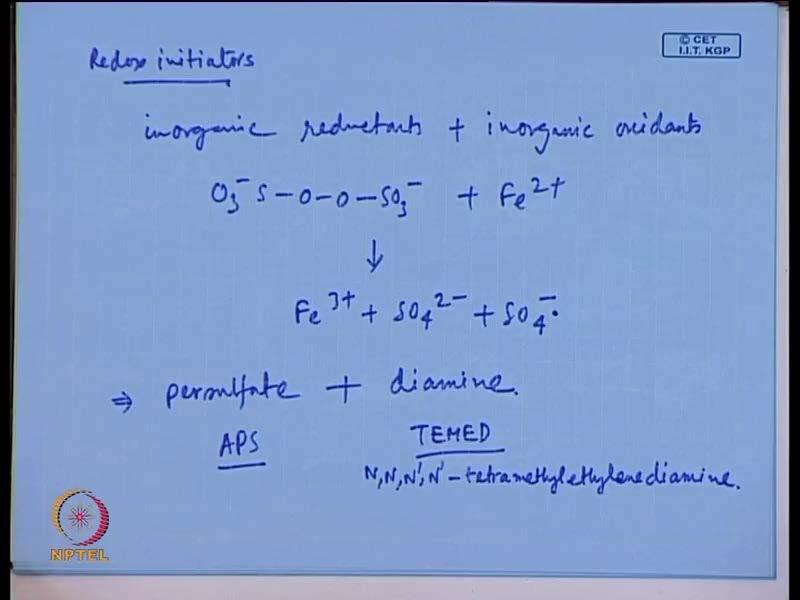 (Refer Slide Time: 02:39) So, let us continue this redox initiator discussion. We can take, we talked about this example of benzyl peroxide and diethyl amine in the last class.