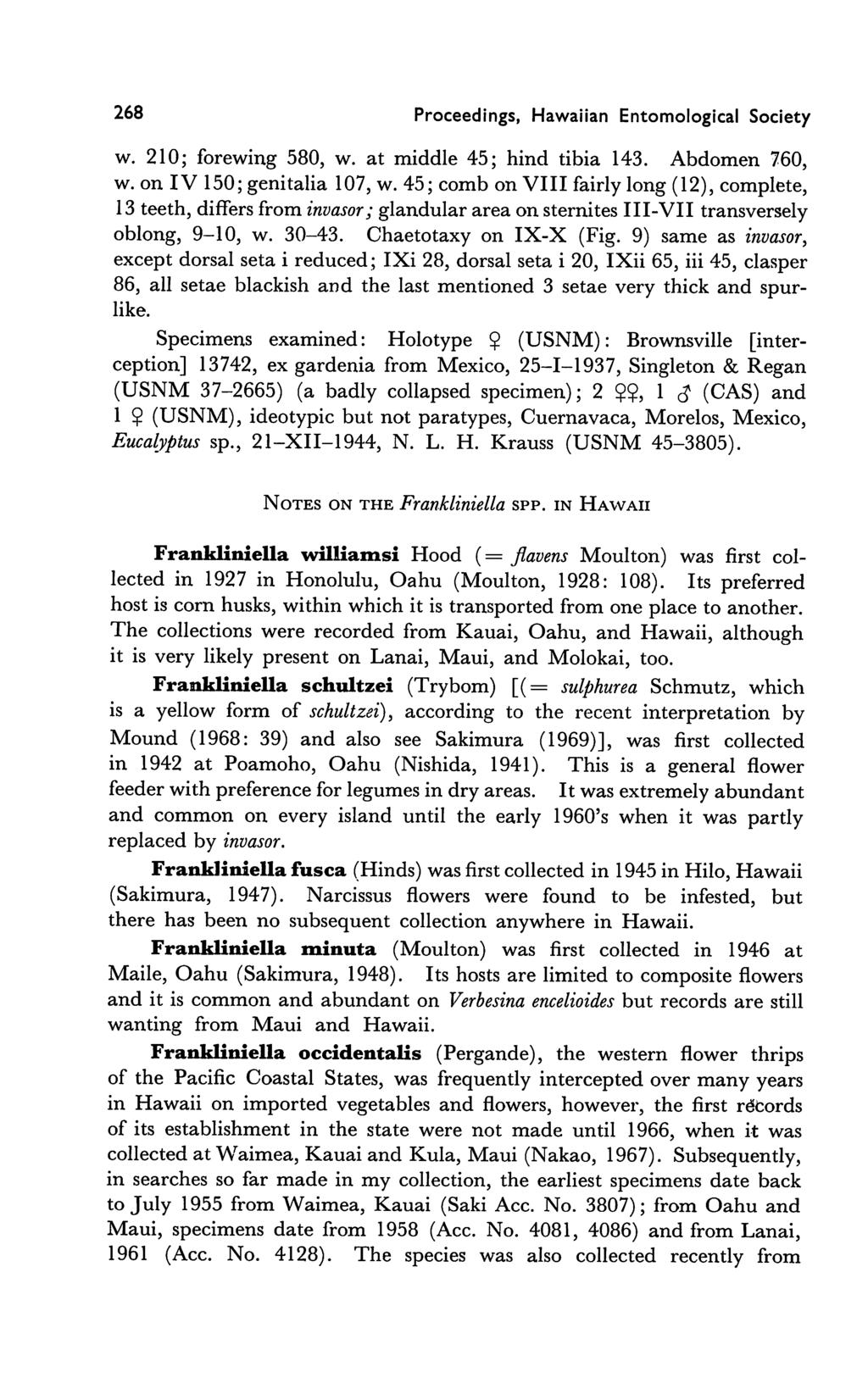 268 Proceedings, Hawaiian Entomological Society w. 210; forewing 580, w. at middle 45; hind tibia 143. Abdomen 760, w. on IV 150; genitalia 107, w.