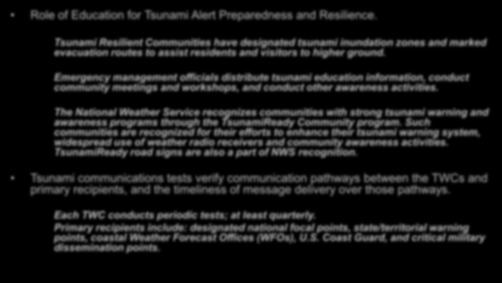Scope of Alerting (continued) Role of Education for Tsunami Alert Preparedness and Resilience.