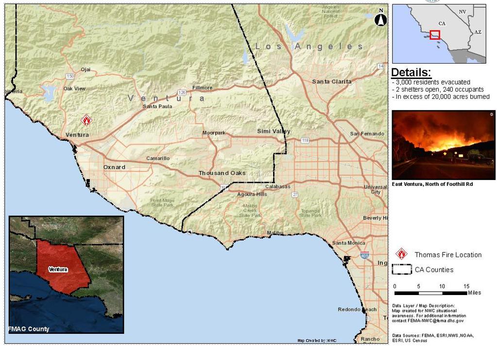 Thomas Fire CA Fire Name (County) Thomas (Ventura) FMAG # / Approved 5224-FM-CA Dec 5,2017 Acres burned Percent Contained Current Situation Fire began December 4, 2017 and is threatening homes in and