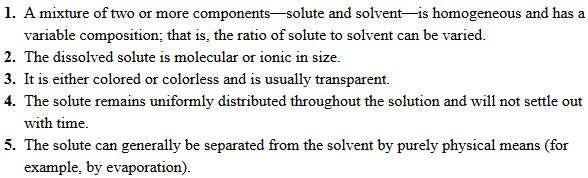 Solutions come in all states of matter: Solutions exhibit the following properties. 14.