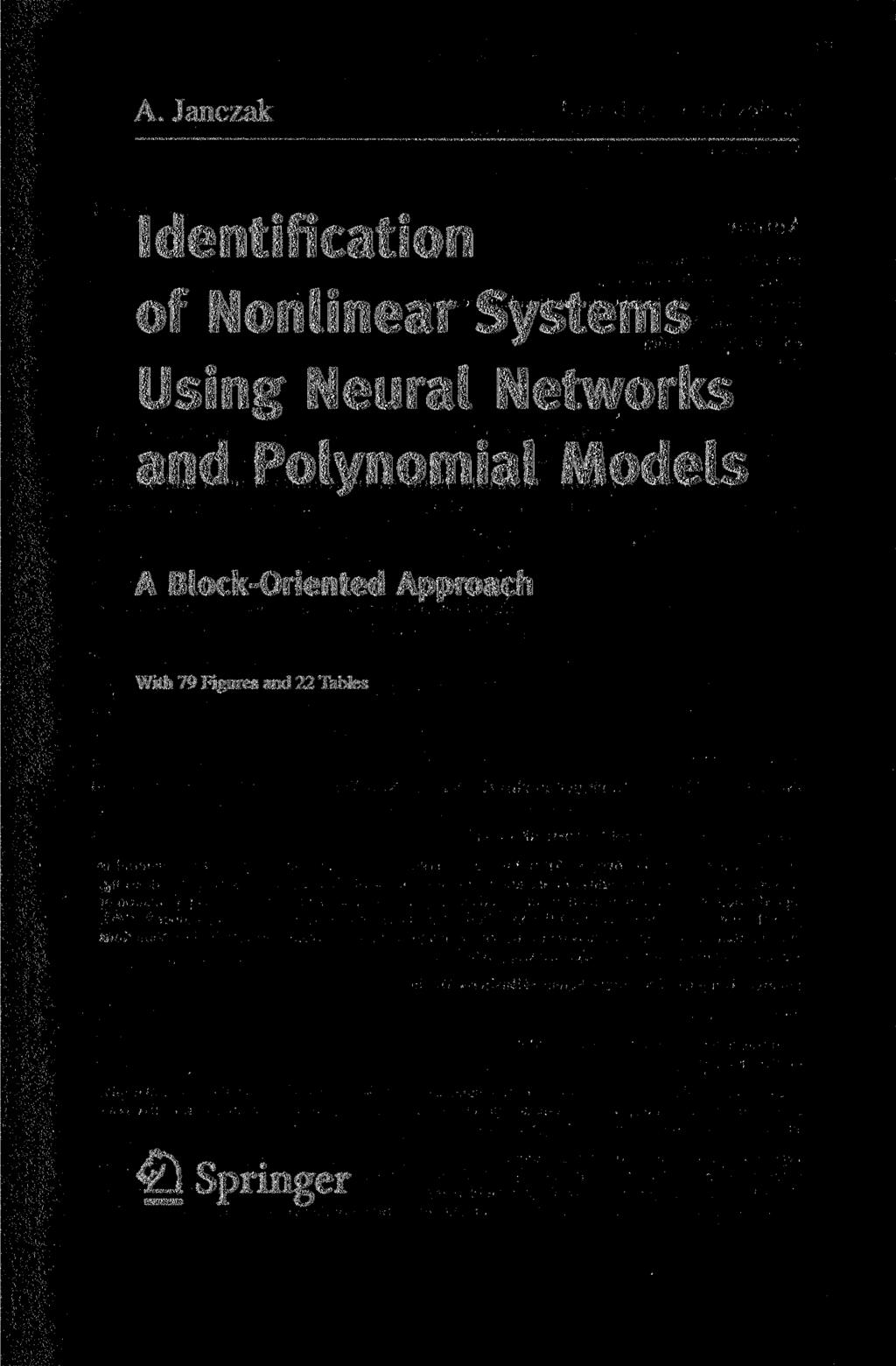 A.Janczak Identification of Nonlinear Systems Using Neural Networks and