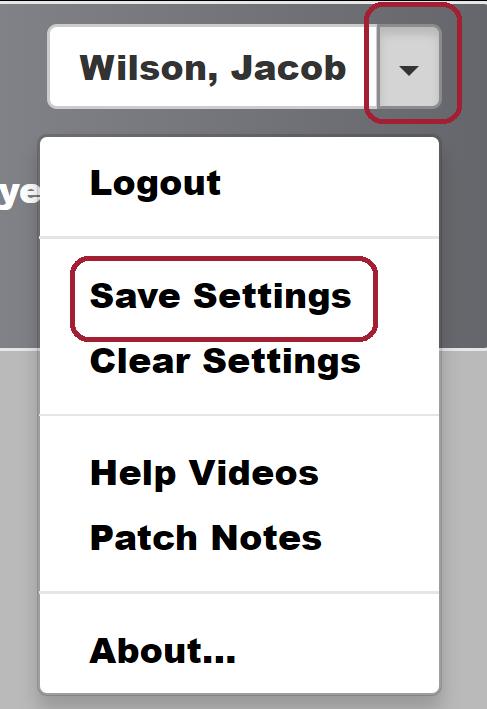 How to save your personal setting If you don t save your table settings before a log out it will automatically default to the original settings.
