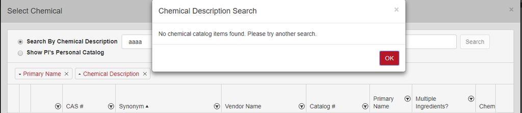 Add a Chemical (not in catalog) In search box, type in the keywords, and if the chemical is not in the catalog,