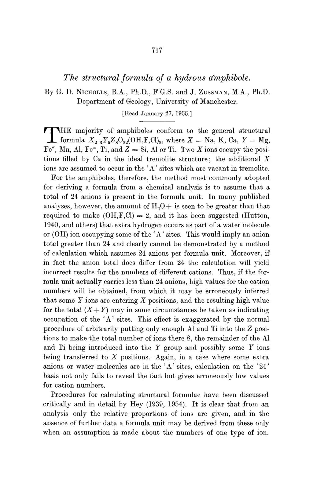 717 The structural formula of a hydrous amphibole. By G. D. NIC~OLLS, B.A., Ph.D., F.G.S. and J. ZVSSMAN, M.A., Ph.D. Department of Geology, University of Manchester. T [Read January 27, 1955.
