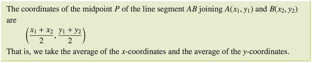 COORDINATE GEOMETRY AND LINEAR RELATIONS 2A Distance and midpoints Midpoint of a line segment A line segment parallel to an axis A line segment not parallel to one of the axes Let P(x, y) be
