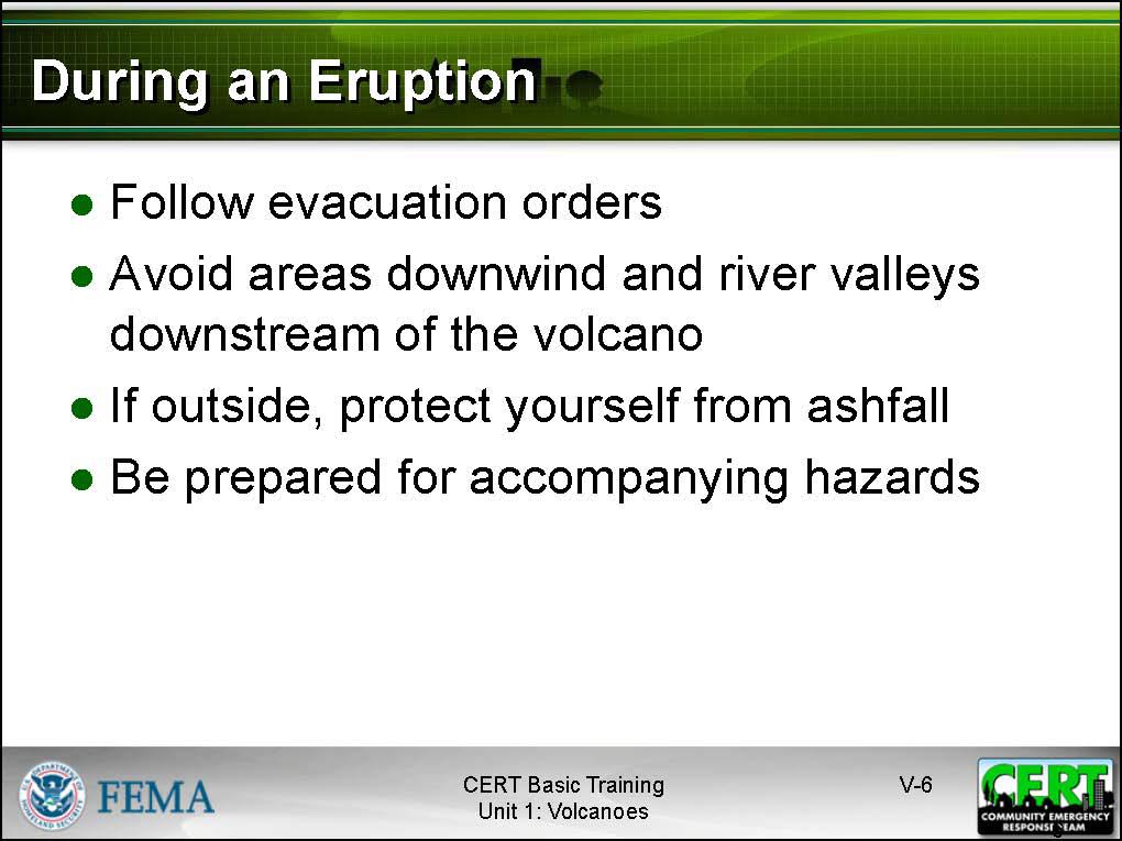 Summarize the discussion using the information from the slide below. Be sure to make the following points: Follow evacuation orders.