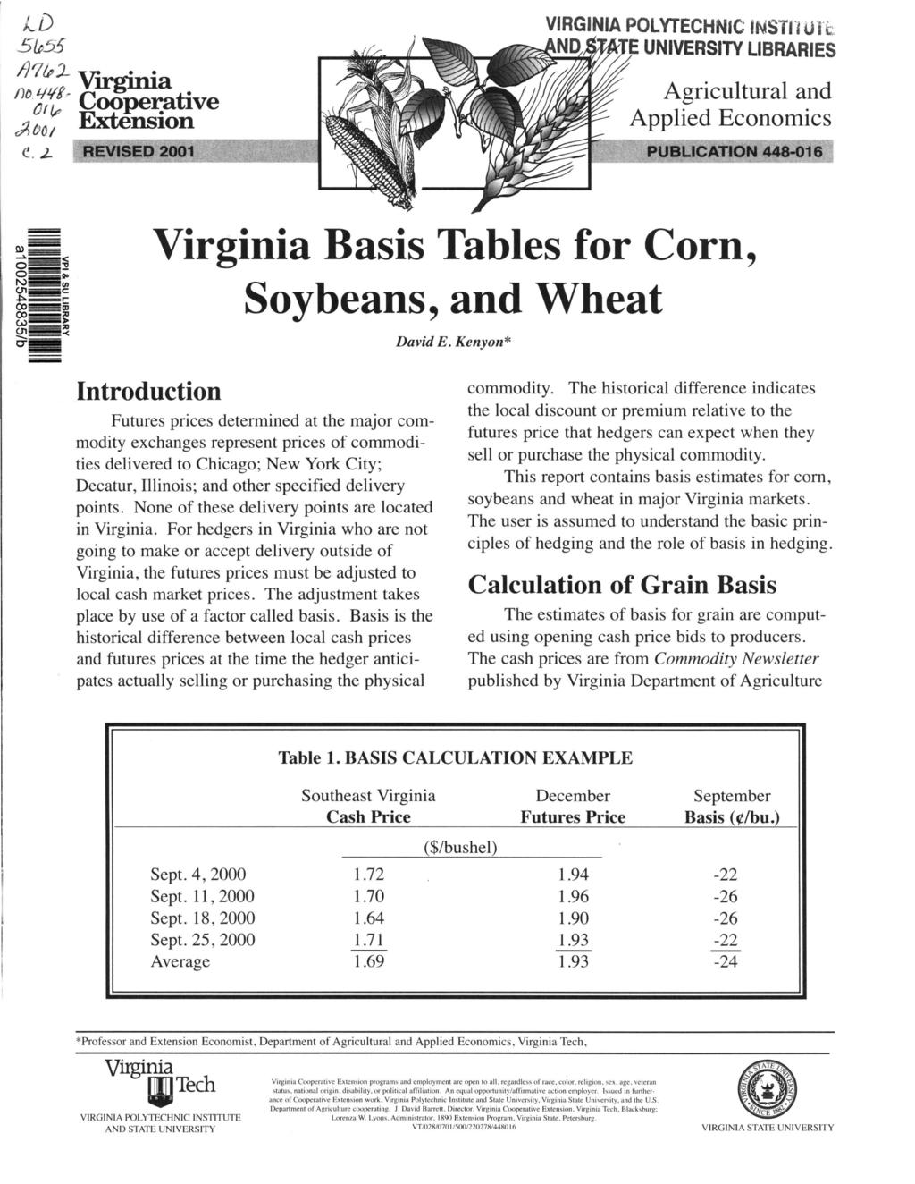 VIRGINIA POL VTECHNIC INSTn U 11~. UNIVERSITY LIBRARIES Agricultural and Applied Economics Virginia Basis Tables for Corn, Soybeans, and Wheat David E.