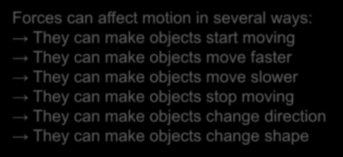 can make objects move slower