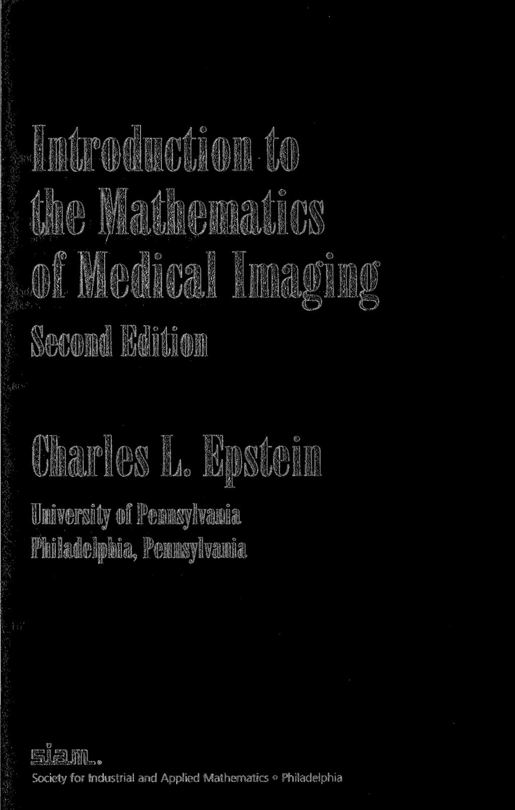 Introduction to the Mathematics of Medical Imaging Second Edition Charles L.