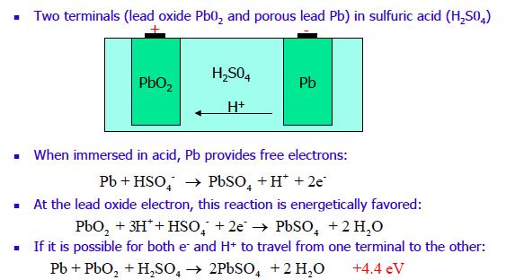 Car Battery (Lead-Acid) (Reaction at Pb electrode) (Reaction at PbO 2 electrode) This leads to an energy release per electron (emf) of