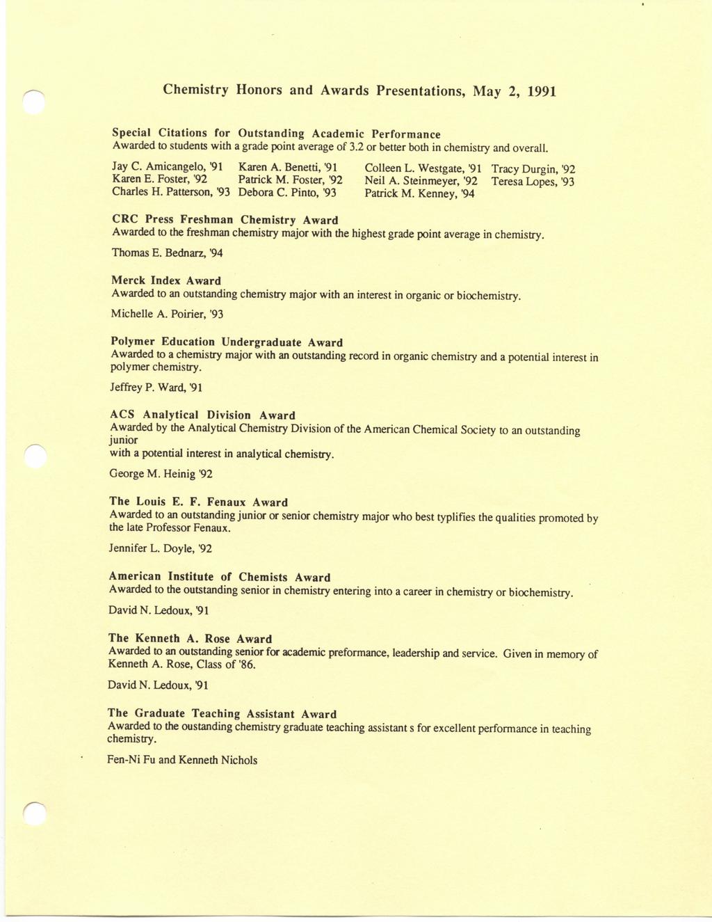 Chemistry Honors and Awards Presentations, May 2, 1991 Special Citations for Outstanding Academic Performance Awarded to students with a grade point average of 3.