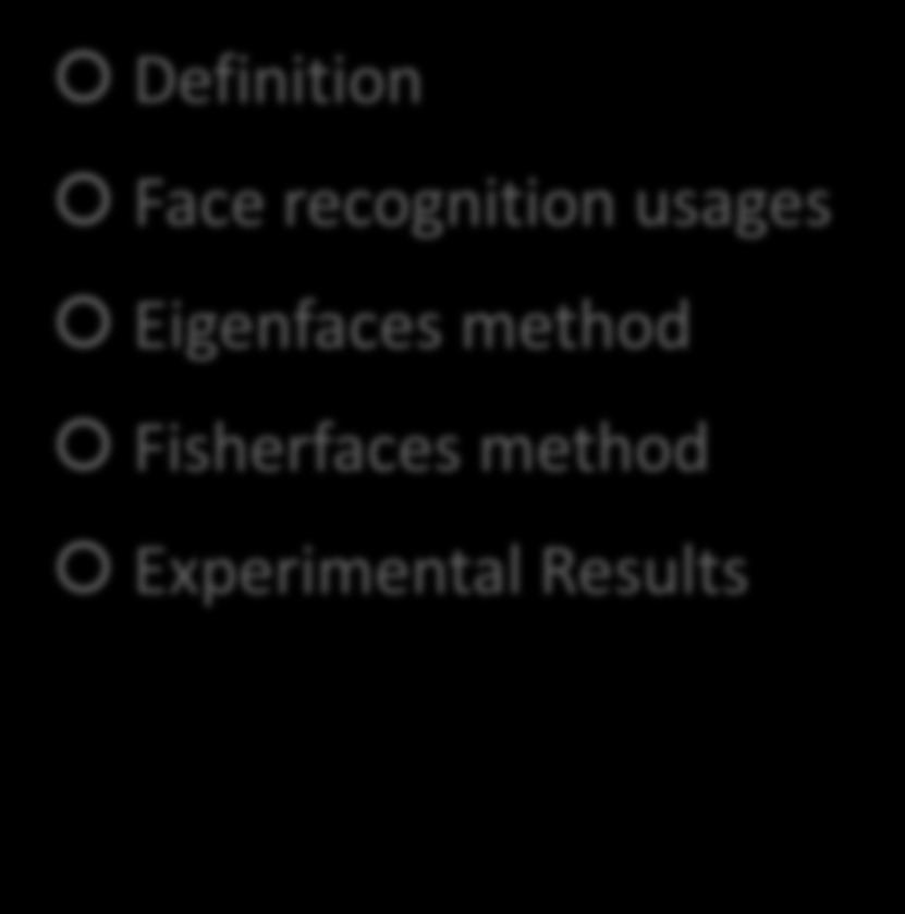 Intro Definition Face recognition usages