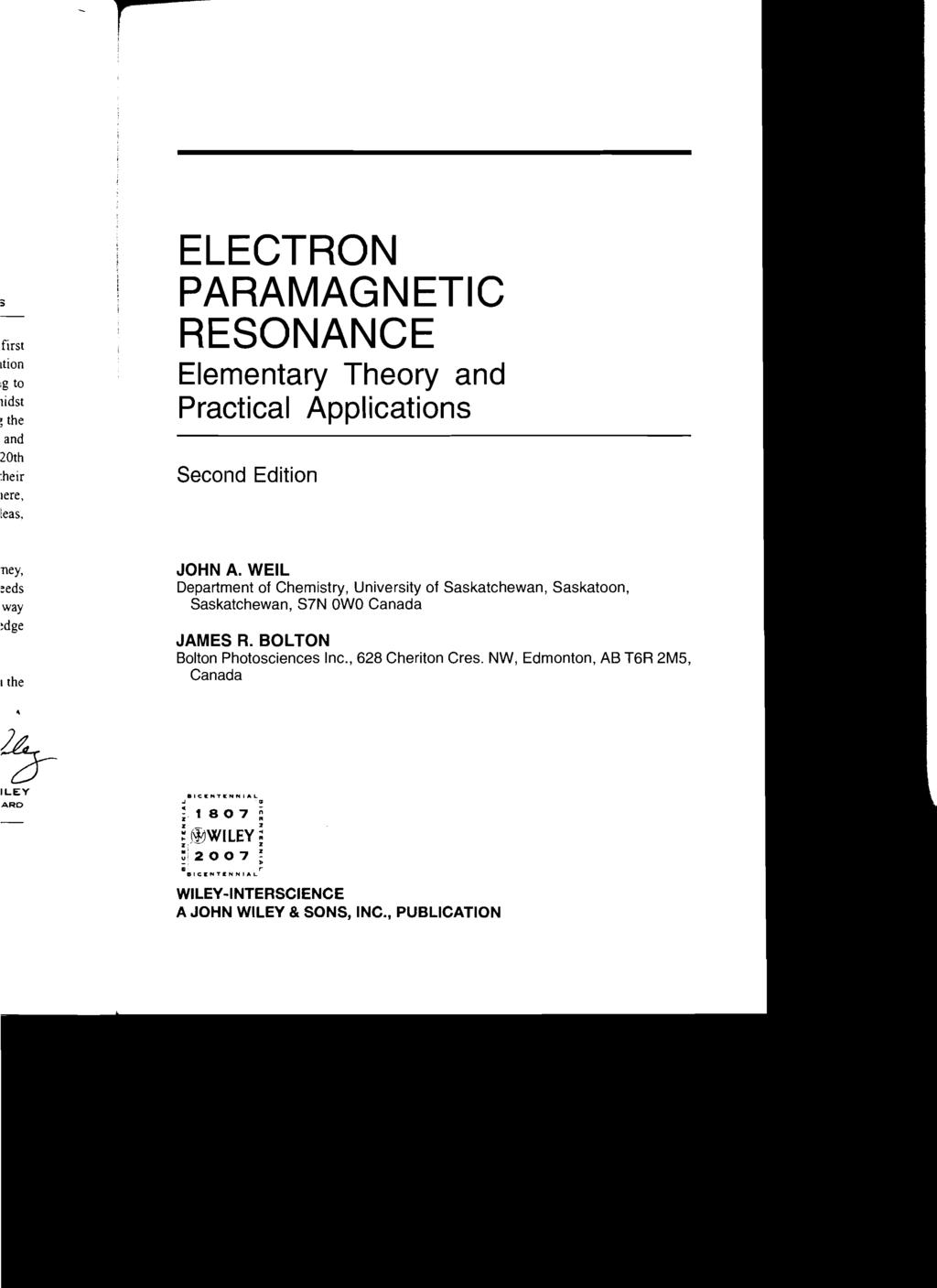 ELECTRON PARAMAGNETIC RESONANCE Elementary Theory and Practical Applications Second Edition JOHN A.