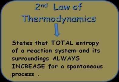 In order for a chemical reaction to be feasible both enthalpy and entropy have to be taken into consideration. If a reaction is exothermic, this is an indication that the reaction will be spontaneous.