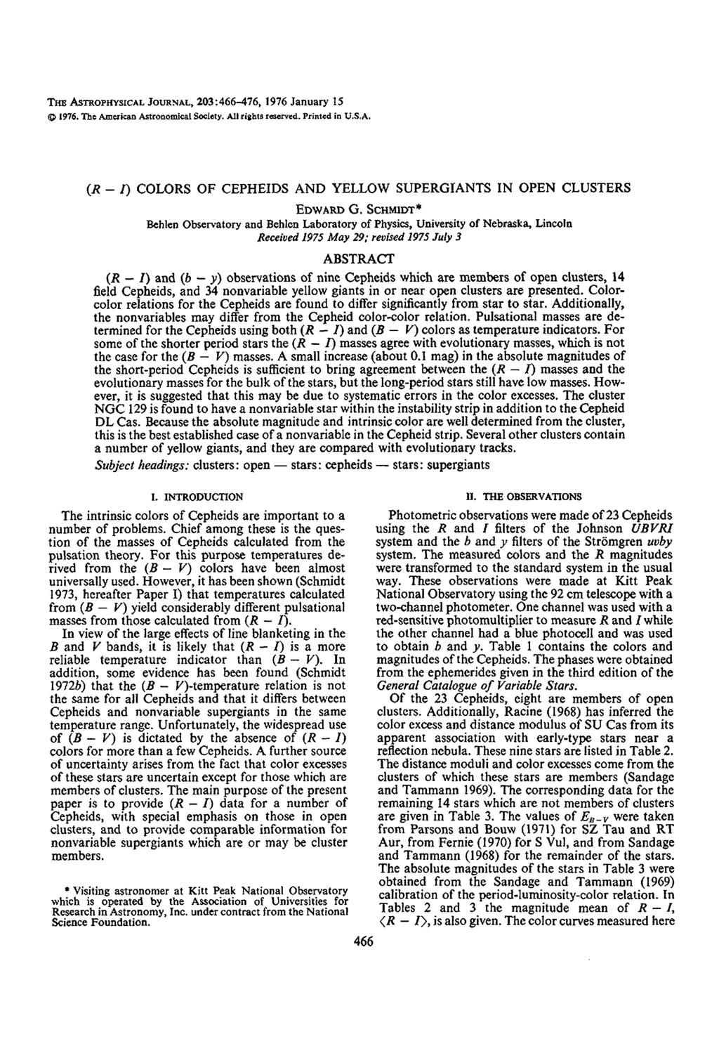 Tm ASTROPHYSICAL JOURNAL, 203:466-476, 1976 January 15 0 1976. The Amuican Astronomicsl Society. All rights rwed. Printed in U.S.A. (R - I) COLORS OF CEPHEIDS AND YELLOW SUPERGIANTS IN OPEN CLUSTERS EDWARD G.