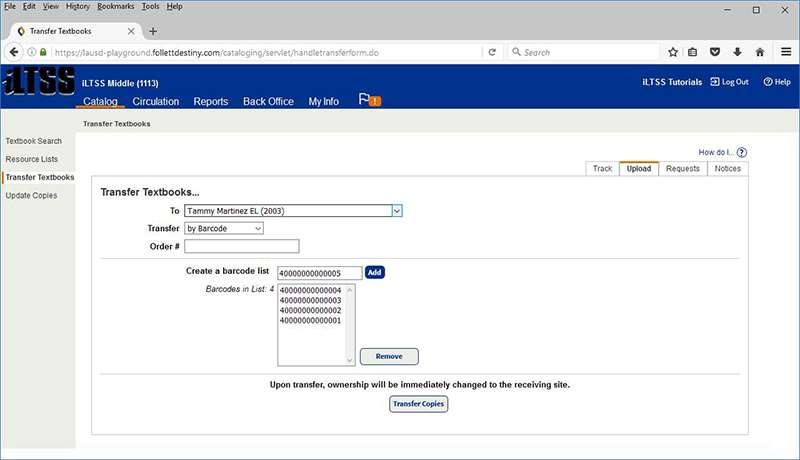 STEP 2: TRANSFER OF BARCODED COPIES 1. Click on the Catalog tab located on the top navigation 2. Click on the Transfer Textbooks option located on the left-side of the screen 3.